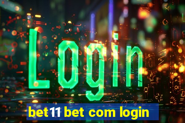 bet11 bet com login